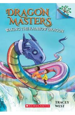Waking the Rainbow Dragon: A Branches Book (Dragon Masters #10), Volume 10 - Tracey West