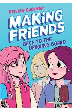 Making Friends: Back to the Drawing Board (Making Friends #2), Volume 2 - Kristen Gudsnuk