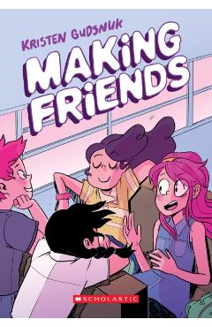 Making Friends (Making Friends #1), Volume 1 - Kristen Gudsnuk