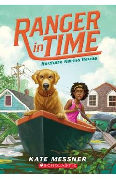 Hurricane Katrina Rescue (Ranger in Time #8), Volume 8 - Kate Messner