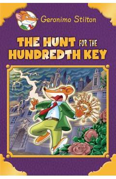 The Hunt for the 100th Key (Geronimo Stilton Special Edition) - Geronimo Stilton