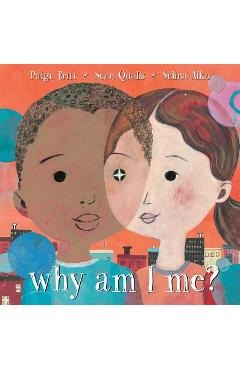 Why Am I Me? - Paige Britt