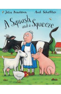 A Squash and a Squeeze - Julia Donaldson