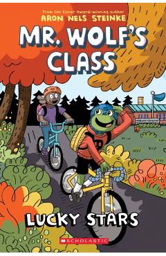 Lucky Stars (Mr. Wolf's Class #3), Volume 3 - Aron Nels Steinke