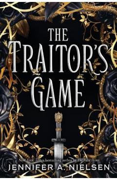 The traitor's game (the traitor's game, book one), volume 1 - jennifer a. nielsen