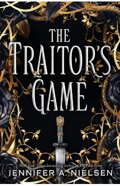 The Traitor's Game (the Traitor's Game, Book One), Volume 1 - Jennifer A. Nielsen