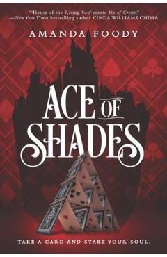 Ace of Shades - Amanda Foody