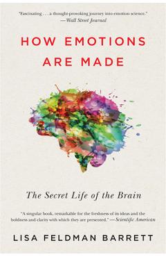 How Emotions Are Made: The Secret Life of the Brain - Lisa Feldman Barrett