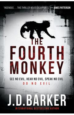 The Fourth Monkey - J. D. Barker