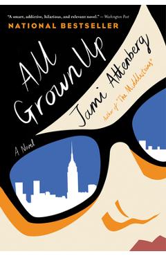 All Grown Up - Jami Attenberg