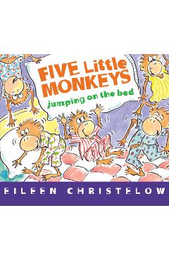 Five Little Monkeys Jumping on the Bed (Board Book) - Eileen Christelow