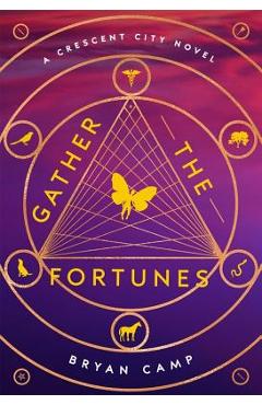 Gather the Fortunes - Bryan Camp
