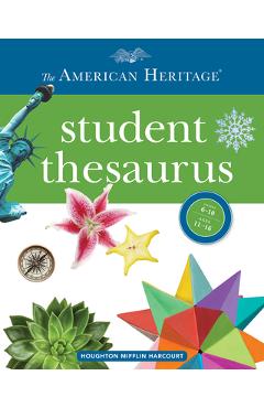 The American Heritage Student Thesaurus - Editors Of The American Heritage Diction