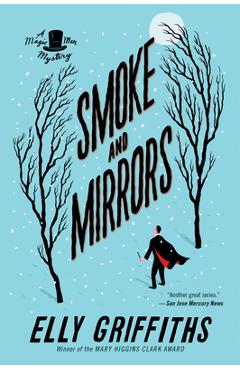 Smoke and Mirrors, Volume 2 - Elly Griffiths