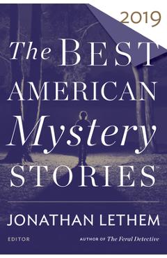 The Best American Mystery Stories 2019 - Jonathan Lethem