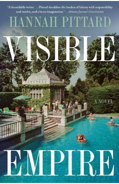 Visible Empire - Hannah Pittard