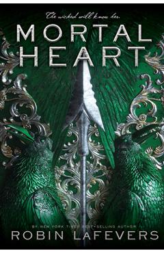 Mortal Heart, Volume 3 - Robin Lafevers