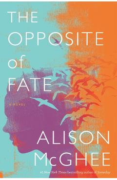 The Opposite of Fate - Alison Mcghee