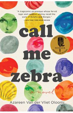 Call Me Zebra - Azareen Van Der Vliet Oloomi