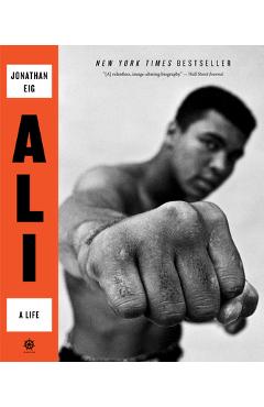 Ali: A Life - Jonathan Eig