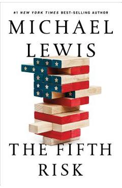 The Fifth Risk - Michael Lewis