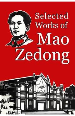 Selected Works of Mao Zedong - Mao Zedong