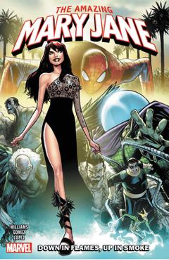 Amazing Mary Jane: Down in Flames, Up in Smoke - Leah Williams