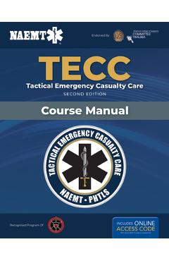 Tecc: Tactical Emergency Casualty Care - National Association Of Emergency Medica