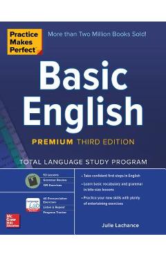 Practice Makes Perfect: Basic English, Premium Third Edition - Julie Lachance