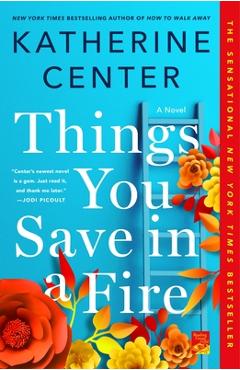 Things You Save in a Fire - Katherine Center