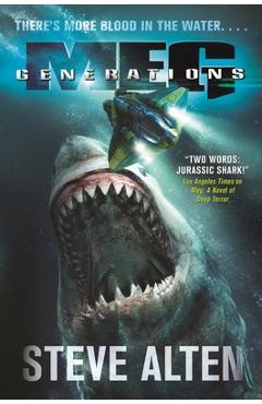 Meg: Generations - Steve Alten