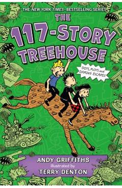 The 117-Story Treehouse: Dots, Plots & Daring Escapes! - Andy Griffiths