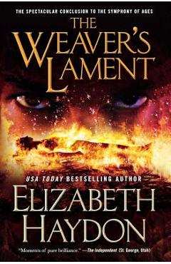 Weaver\'s Lament - Elizabeth Haydon