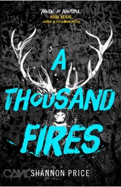 A thousand fires - shannon price