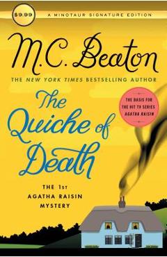 The Quiche of Death: The First Agatha Raisin Mystery - M. C. Beaton