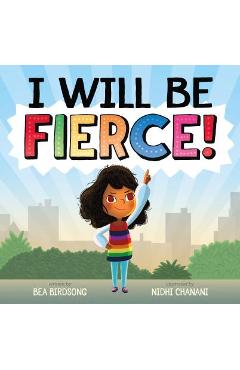 I Will Be Fierce - Bea Birdsong