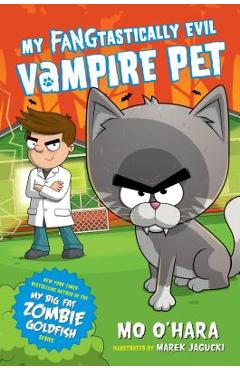 My Fangtastically Evil Vampire Pet - Mo O\'hara