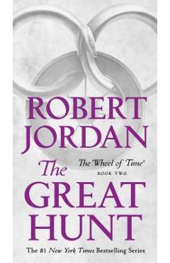 The Great Hunt: Book Two of \'the Wheel of Time\' - Robert Jordan