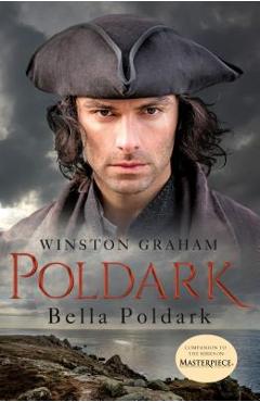 Bella Poldark: A Novel of Cornwall, 1818-1820 - Winston Graham