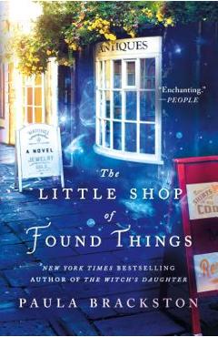 The Little Shop of Found Things - Paula Brackston