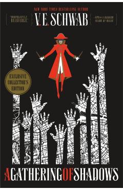 A Gathering of Shadows Collector's Edition - V. E. Schwab