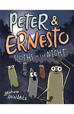 Peter & Ernesto: Sloths in the Night - Graham Annable