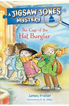 Jigsaw Jones: The Case of the Hat Burglar - James Preller