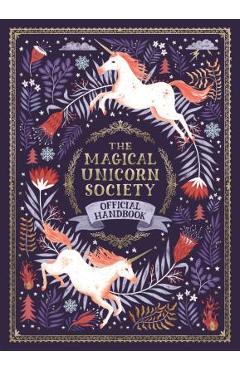 The Magical Unicorn Society Official Handbook - Selwyn E. Phipps