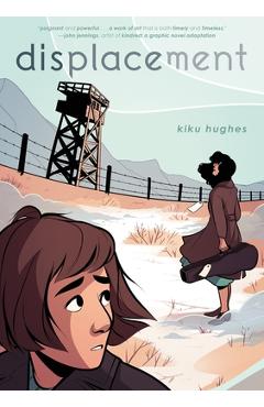 Displacement - Kiku Hughes
