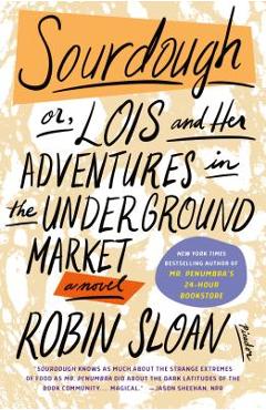 Sourdough - Robin Sloan