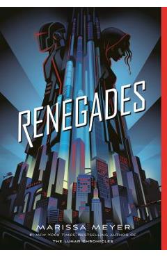 Renegades - Marissa Meyer