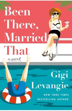 Been There, Married That - Gigi Levangie Grazer