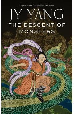 The Descent of Monsters - Jy Neon Yang