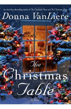 The Christmas Table - Donna Vanliere